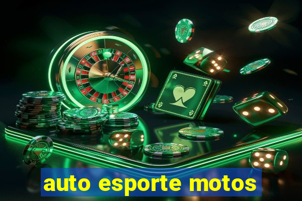 auto esporte motos